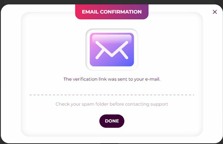 Confirm your email address Go to the bonuses tab to claim your bonus. Remember to confirm your email address and phone number.