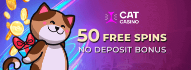 50 Free Spins No Deposit at Cat Casino