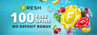 100 Free Spins No Deposit Sign Up Bonus from Fresh Casino