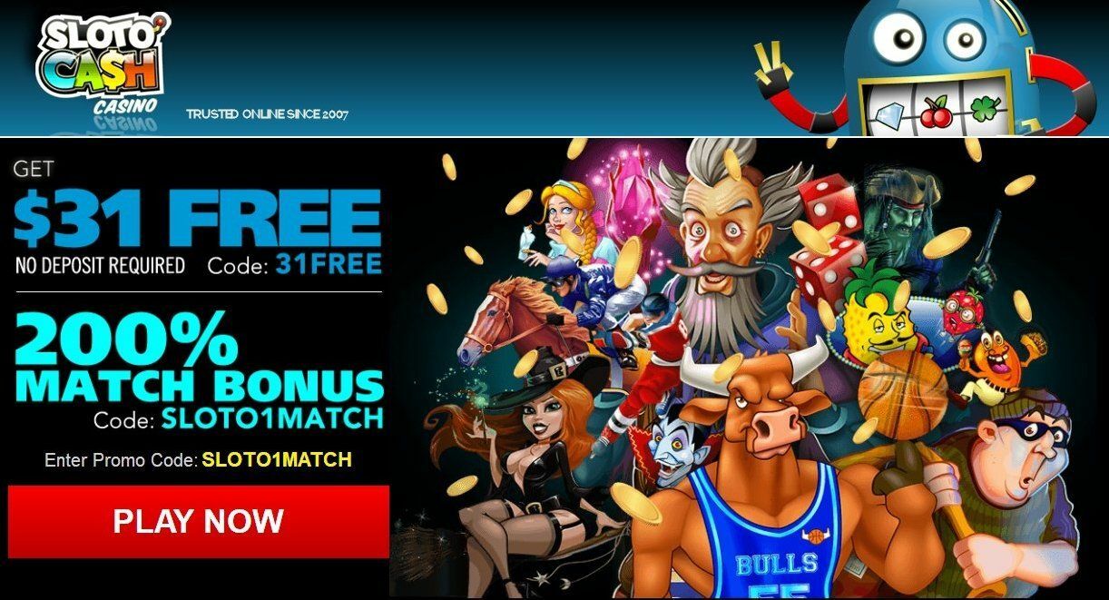 Sloto Cash Casino No Deposit Bonus for C$31 Sloto Cash is giving a C$31 FREE BONUS, which does not require a deposit.