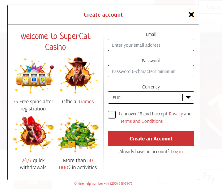 Open the website of Super Cat Casino Click on the Sign-up button on the upper right side of the interface