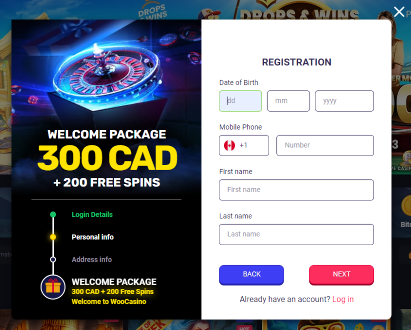 Add your first name, last name, date of birth at the Woo Casino Add your first name, last name, date of birth, and your registration address and phone number on the next page